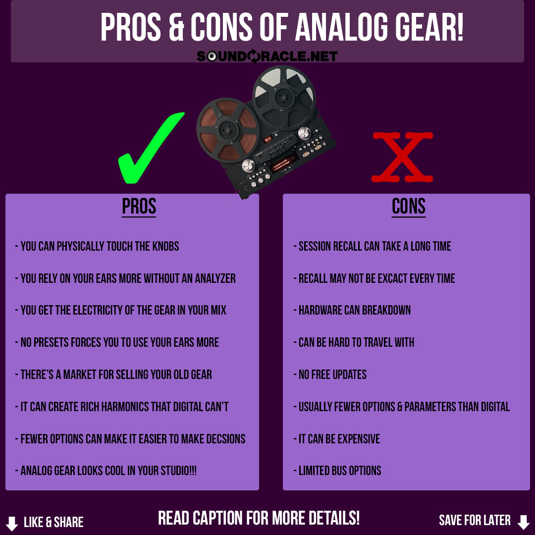 Pros & Cons of Analog Gear!
