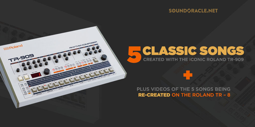 Classic Songs Created With The Iconic Roland TR – 909