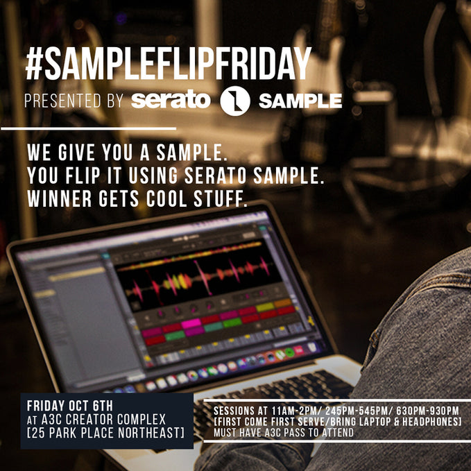 Friday Oct 6th: Judge at Serato Sample Flip Contest at A3C Festival 2017