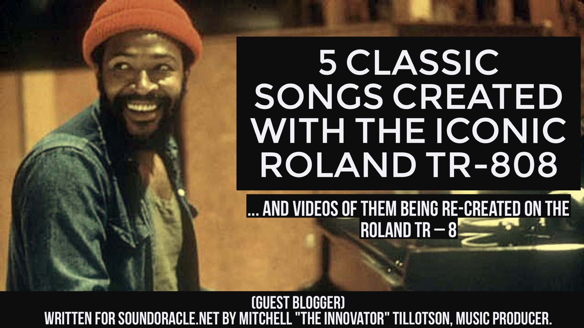 Classic Songs Created With The Iconic Roland TR – 808
