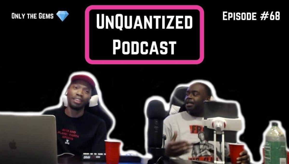 UnQuantized Podcast #68 (Only the Gems)