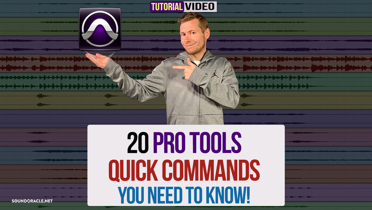 20 Pro Tools Quick Commands You Need To Know