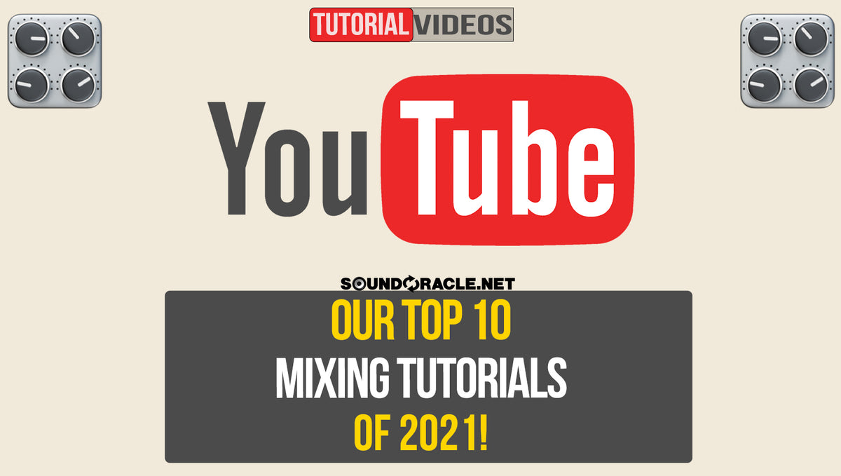Our Top Tutorials In 2021! 