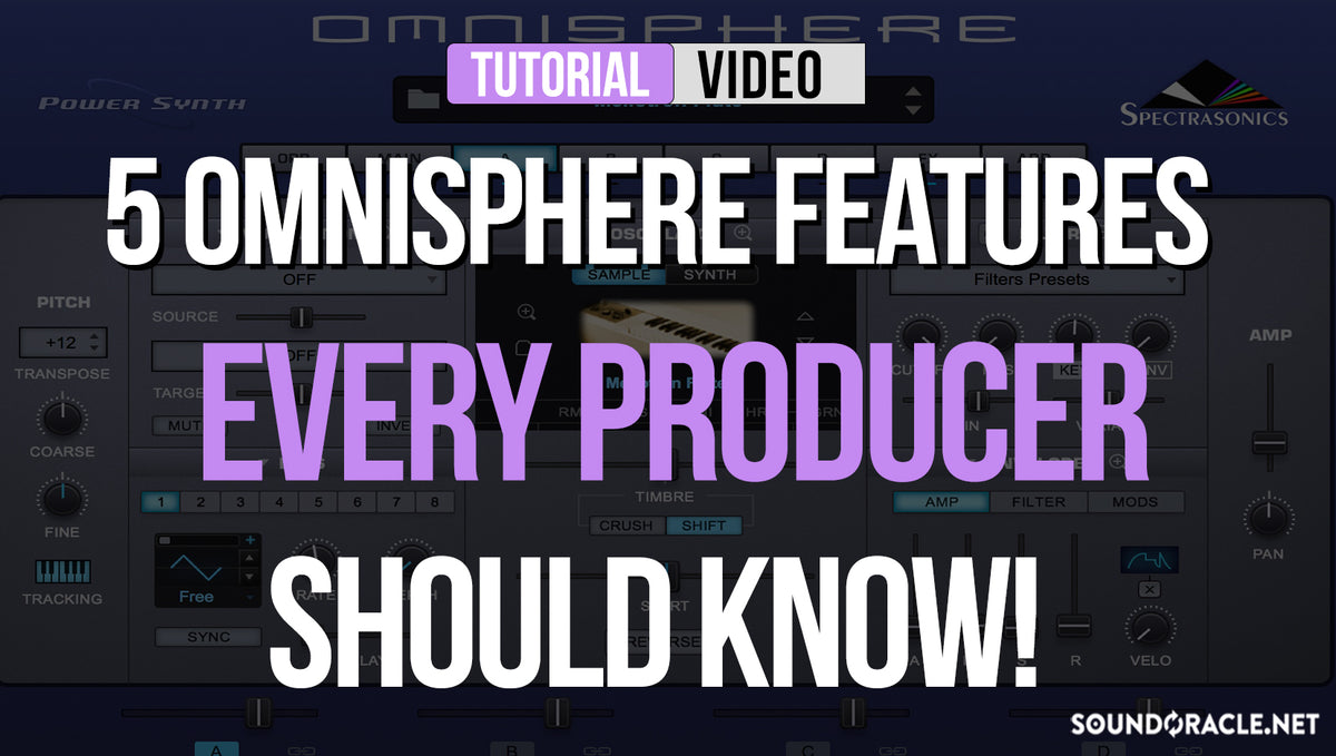 5 Omnisphere Features Every Producer Should Know