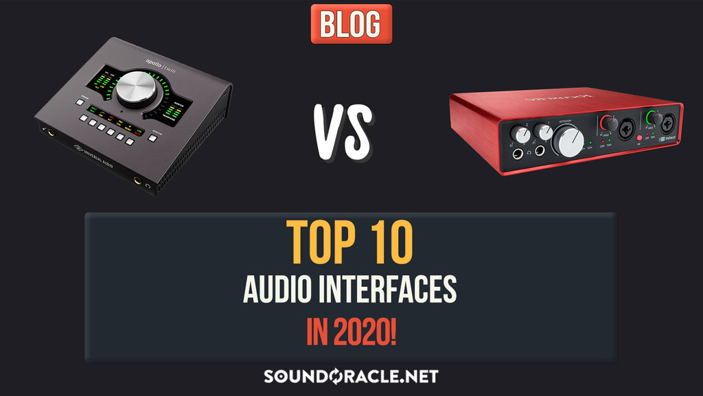 Top 10 Audio Interfaces For Music Producers In 2020! SoundOracle