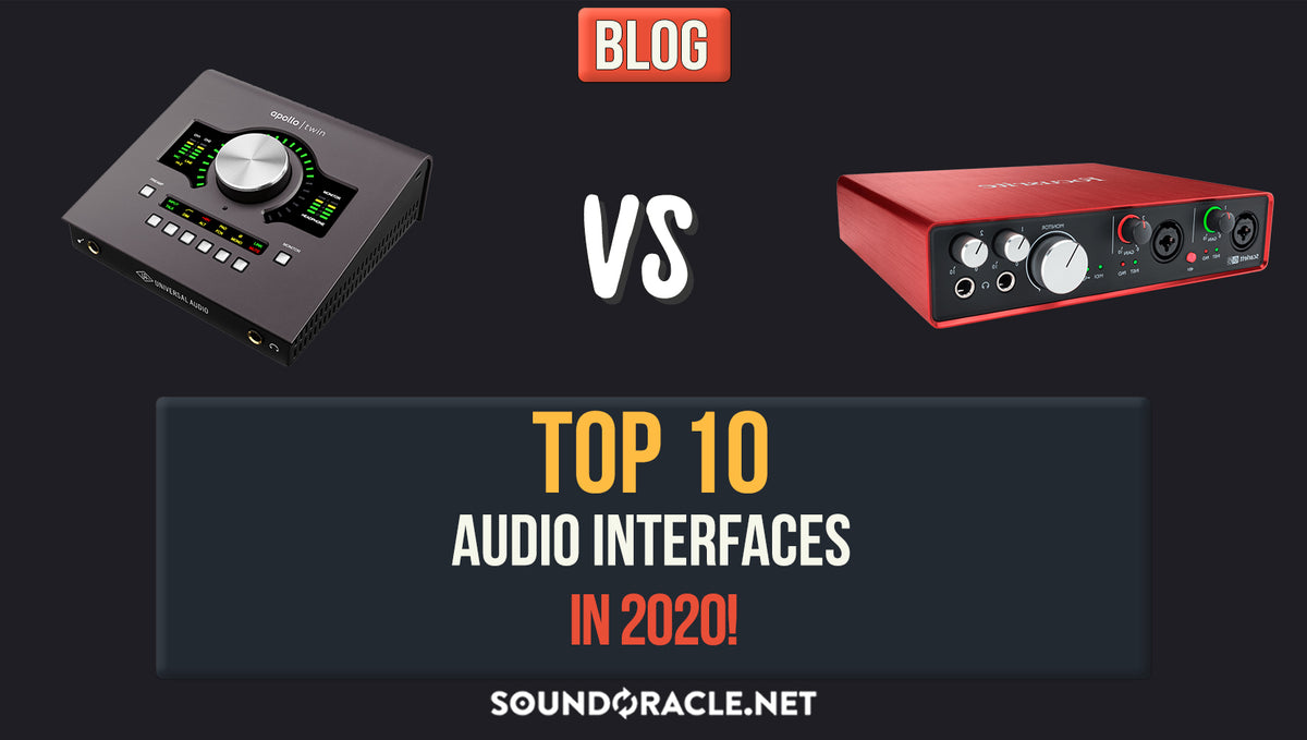 Top 10 Audio Interfaces For Music Producers In 2020!