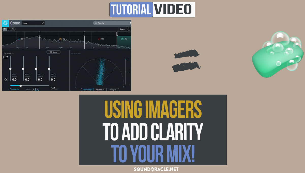 Using Imagers To Add Clarity To Your Mix!