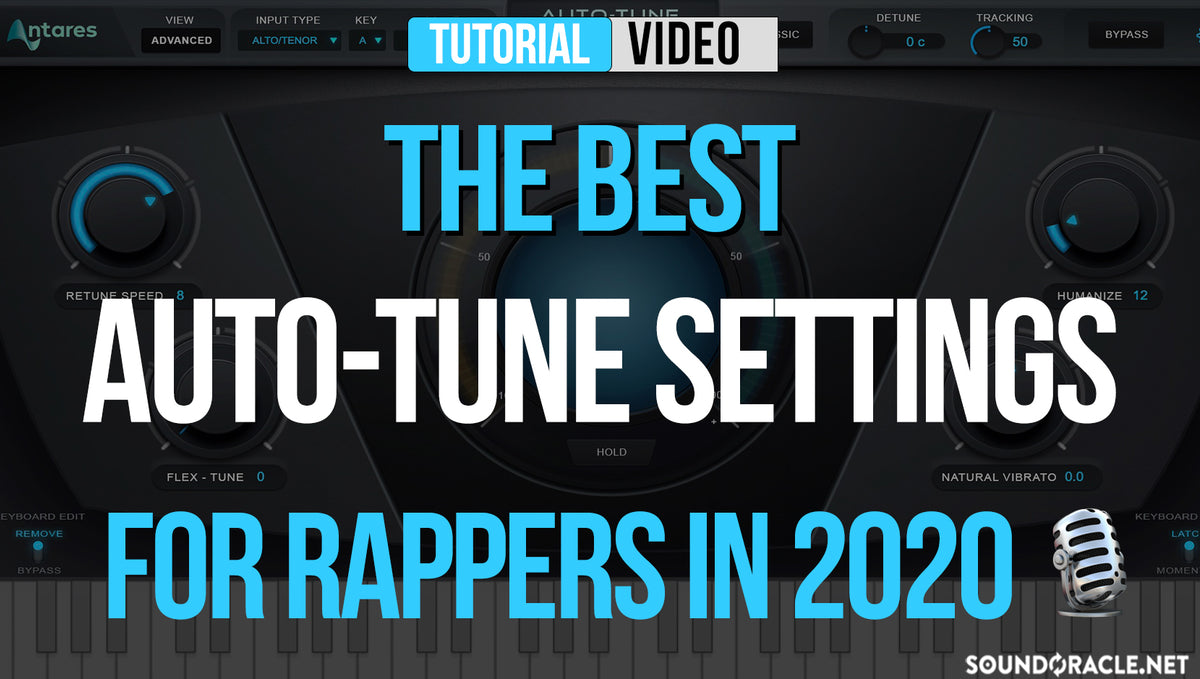 The Best Auto-Tune Settings For Rappers In 2020