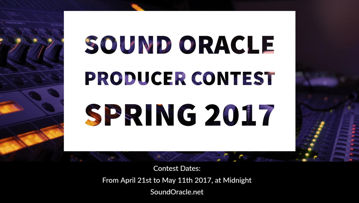Sound Oracle Producer Contest (Spring 2017)