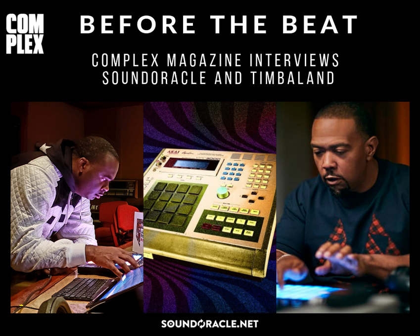 Complex Magazine Interviews SoundOracle And Timbaland