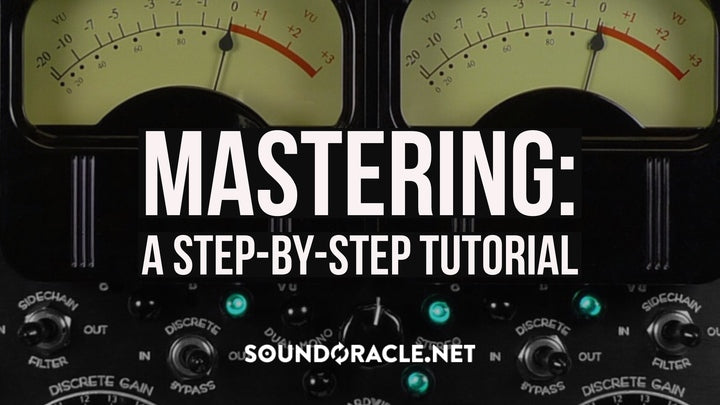 Mastering: A Step-by-Step Tutorial
