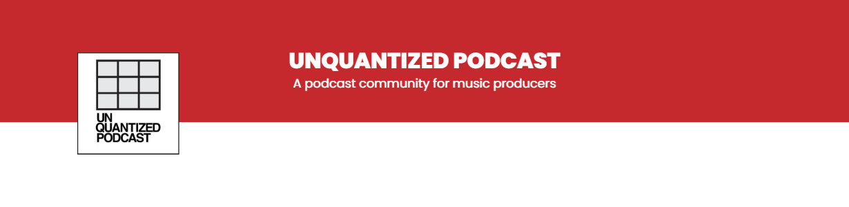 3 Tips for Networking in Person, Putting Credits in your Bio, Knowing your Value and Role as a Loop Maker. - SE: 5 Ep: 26 - UnQuantized Podcast