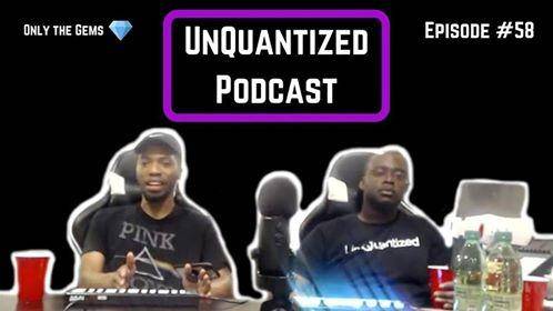 UnQuantized Podcast #58 (Only the Gems)