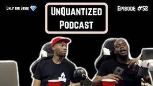 UnQuantized Podcast #52 (Only the Gems)