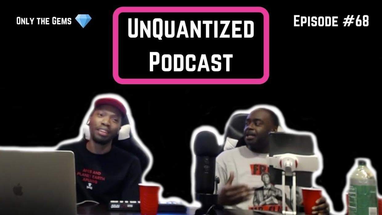 UnQuantized Podcast #68 (Only the Gems)