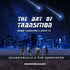 The Art of Transition - Soundoracle.net
