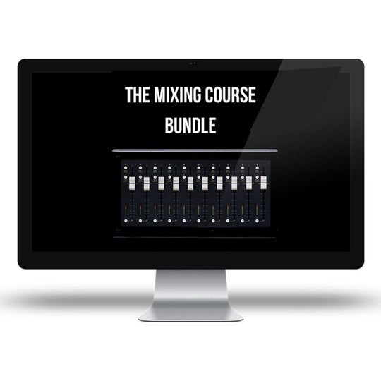 The Mixing Course Bundle